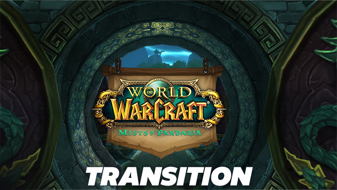 Transition WoW Mop